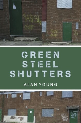 Cover of Green Steel Shutters