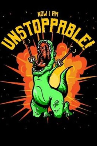 Cover of Now I Am Unstoppable