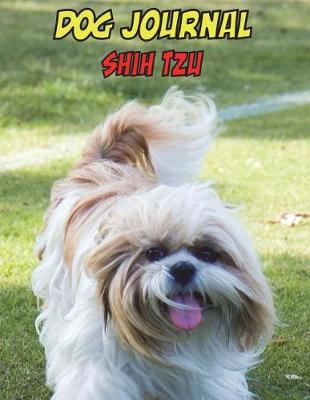 Book cover for Dog Journal Shih Tzu