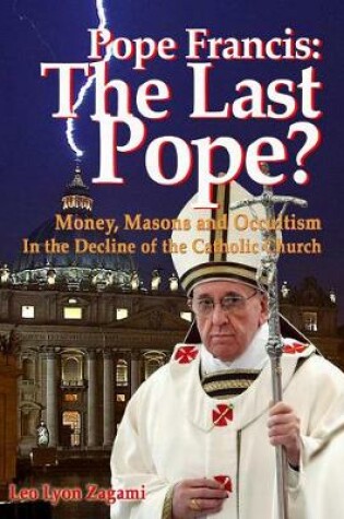 Cover of Pope Francis: The Last Pope?