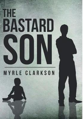 Book cover for The Bastard Son