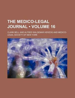 Book cover for The Medico-Legal Journal (Volume 16 )