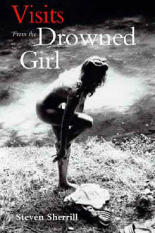 Cover of Visits From The Drowned Girl