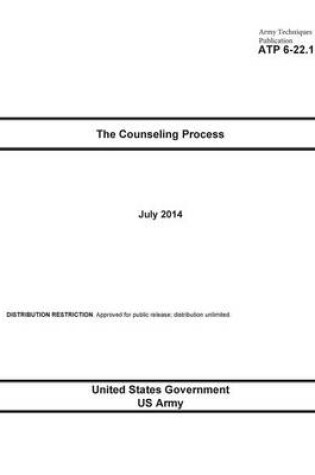 Cover of Army Techniques Publication ATP 6-22.1 The Counseling Process July 2014