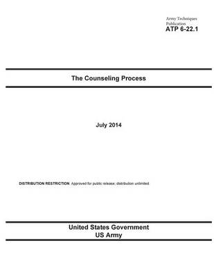 Cover of Army Techniques Publication ATP 6-22.1 The Counseling Process July 2014