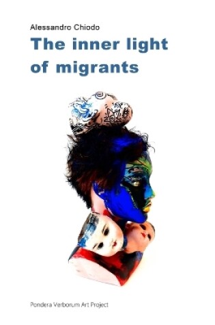 Cover of The inner light of migrants