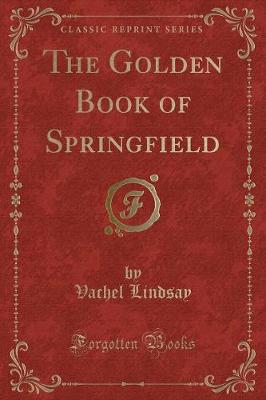 Book cover for The Golden Book of Springfield (Classic Reprint)