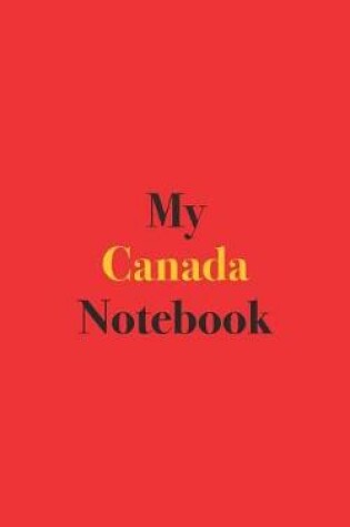 Cover of My Canada Notebook