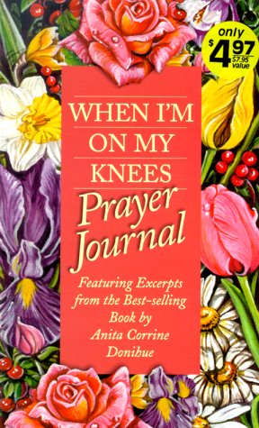 Cover of When I'm on My Knees Prayer Journ