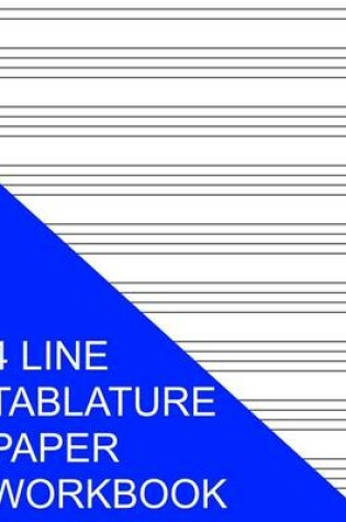 Cover of 4 Line Tablature Paper Workbook