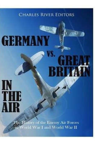 Cover of Germany vs. Great Britain in the Air