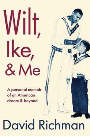 Cover of Wilt, Ike, and Me