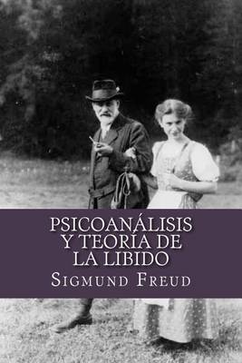 Book cover for Psicoanalisis y Teoria de La Libido