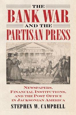 Book cover for The Bank War and the Partisan Press