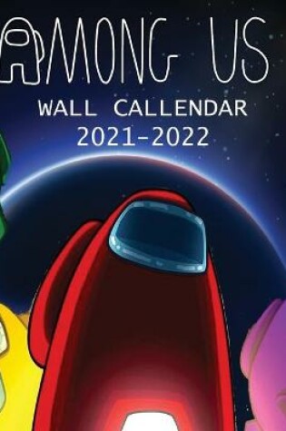 Cover of 2021-2022 Among Us Wall Calendar