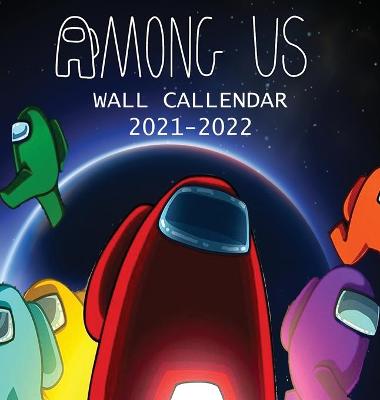 Book cover for 2021-2022 Among Us Wall Calendar