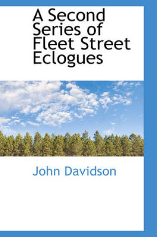 Cover of A Second Series of Fleet Street Eclogues
