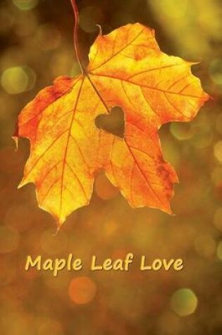 Cover of Maple Leaf Love