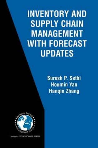 Cover of Inventory and Supply Chain Management with Forecast Updates