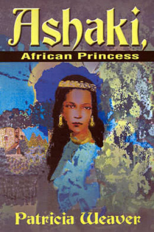 Cover of Ashaki, African Princess