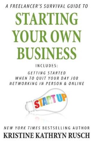 Cover of A Freelancer's Survival Guide to Starting Your Own Business
