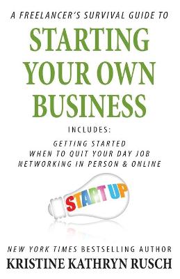 Book cover for A Freelancer's Survival Guide to Starting Your Own Business