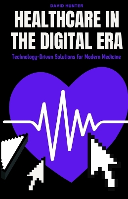 Book cover for Healthcare in the Digital Era
