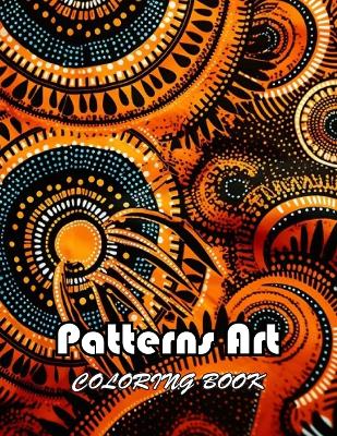 Book cover for Patterns Art Coloring Book For Adult