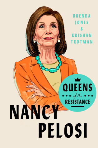 Cover of Queens of the Resistance: Nancy Pelosi