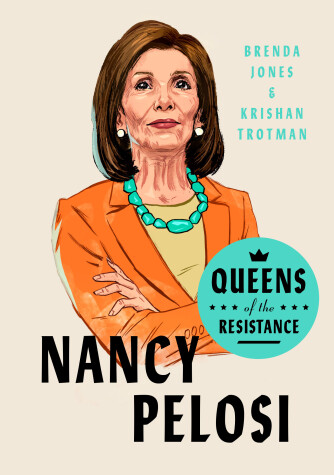 Cover of Queens of the Resistance: Nancy Pelosi