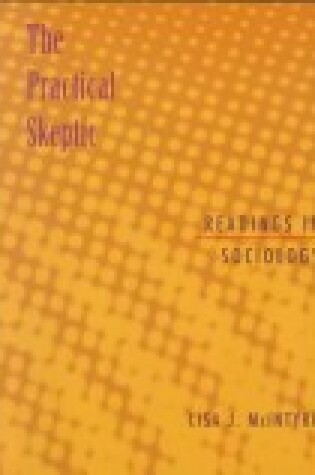 Cover of Practical Skeptic: Core Concepts in Sociology