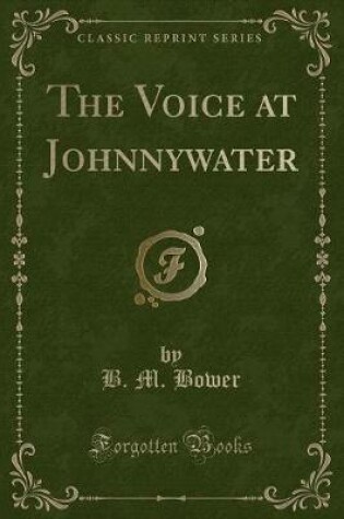 Cover of The Voice at Johnnywater (Classic Reprint)
