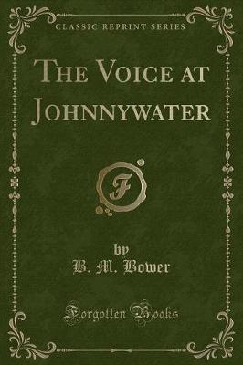 Book cover for The Voice at Johnnywater (Classic Reprint)