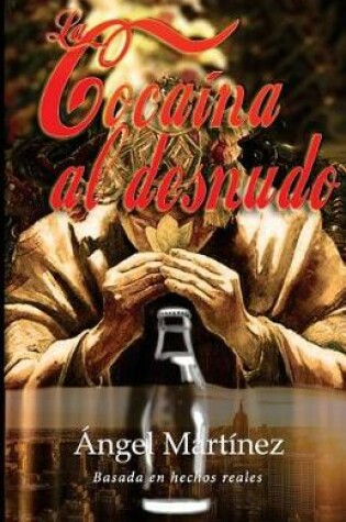 Cover of La Cocaina al Desnudo
