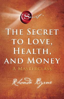 Book cover for The Secret to Love, Health, and Money