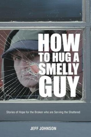 Cover of How To Hug A Smelly Guy