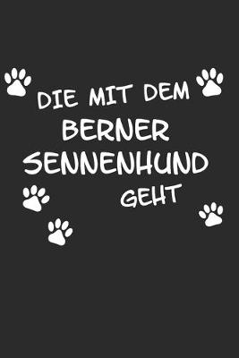 Book cover for Die mit dem Berner Sennenhund geht