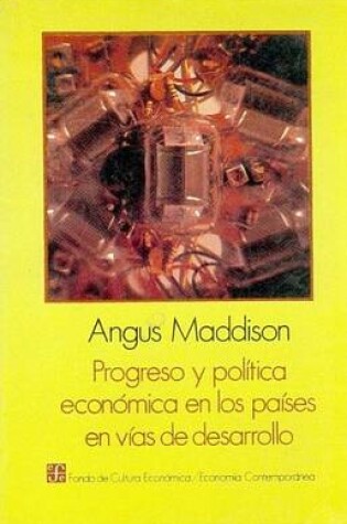 Cover of Progreso y Politica Economica En Los Paises En Vias de Desarrollo