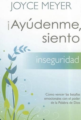 Book cover for !Ayudenme, Siento Inseguridad!