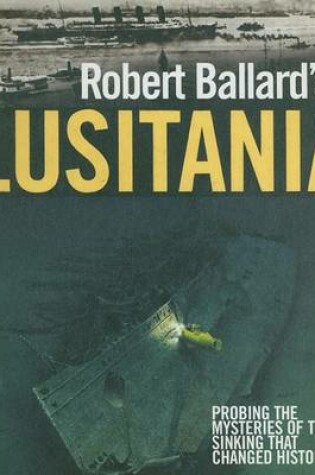 Cover of Robert Ballard's Lusitania