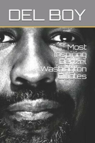 Cover of Most Inspiring Denzel Washington Quotes