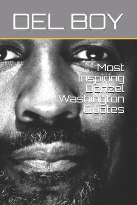 Book cover for Most Inspiring Denzel Washington Quotes