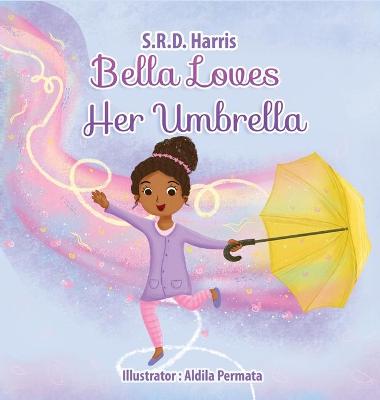 Book cover for Bella Loves Her Umbrella