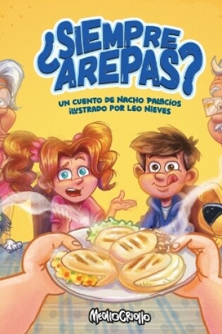 Cover of ¿Siempre arepas?