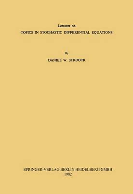 Cover of Lectures on Topics in Stochastic Differential Equations