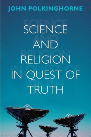 Cover of Science and Religion in Quest of Truth