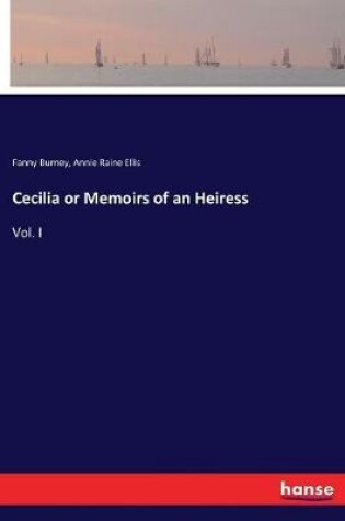 Cover of Cecilia or Memoirs of an Heiress