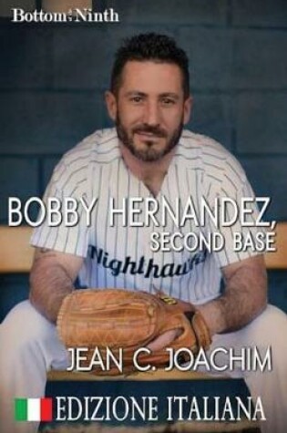 Cover of Bobby Hernandez, Second Base (Edizione Italiana)