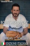 Book cover for Bobby Hernandez, Second Base (Edizione Italiana)