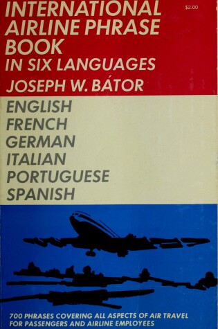 Cover of International Airline Phrasebook in Six Languages